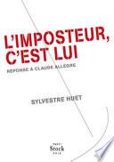 L'imposteur, c'est lui