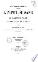 L'Impôt du sang, ou la Noblesse de France sur les champs de bataille