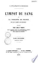L'Impôt du sang, ou la Noblesse de France sur les champs de bataille