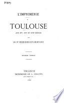 L'imprimerie à Toulouse aux XVe, XVIe et XVIIe siècles