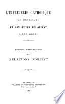 L'imprimerie catholique de Beyrouth et son oeuvre en Orient