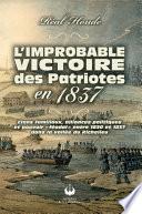 L'improbable victoire des Patriotes en 1837