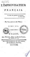 L'Improvisateur français ... Par S ........ (de l'Oise) Tome 1. [-21.]