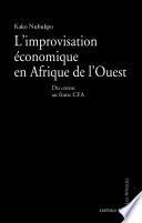 L'improvisation économique en Afrique de l'ouest