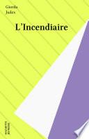 L'Incendiaire