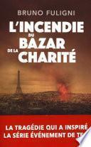L'Incendie du Bazar de la Charité