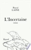 L'Incertaine