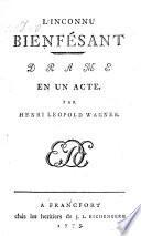 L' inconnu bienfesant. Drame en 1 acte