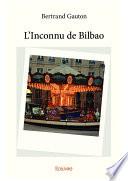 L'Inconnu de Bilbao