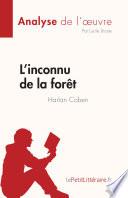 L'inconnu de la forêt de Harlan Coben (Analyse de l'œuvre)