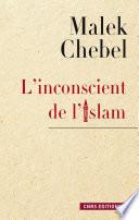 L'Inconscient de l'islam