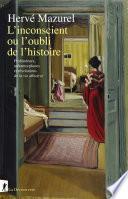 L'inconscient ou l'oubli de l'histoire