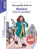 L'incroyable destin de Molière - Vive la comédie !