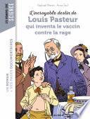L'incroyable destin de Pasteur, qui inventa le vaccin contre la rage