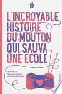 L'incroyable histoire du mouton qui sauva une école