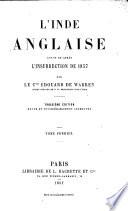 L'Inde Anglaise avant et après l'insurrection de 1857. ... Troisième édition ... considérablement augmenté