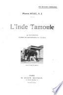 L'Inde tamoule. 130 illus. d'après les photographies de l'auteur