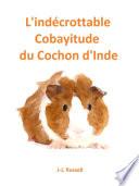 L'Indécrottable Cobayitude du Cochon d'Inde
