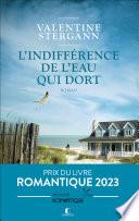 L'indifférence de l'eau qui dort