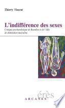 L'indifférence des sexes