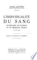 L'individualité du sang en biologie, en clinique et en médecine légale ...