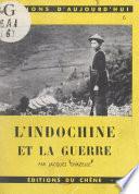 L'Indochine et la guerre