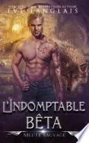 L'Indomptable Bêta