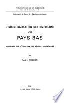 L'industrialisation contemporaine des Pays-Bas