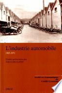 L'industrie automobile, 1905-1971