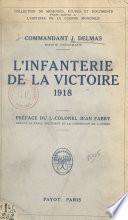 L'infanterie de la victoire 1918
