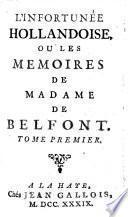 L'infortunée Hollandoise, ou Les mémoires de Madame de Belfont