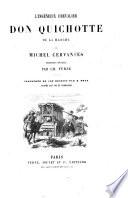 L'ingénieux chevalier don Quichotte de la Manche, tr. [by C. Furne].
