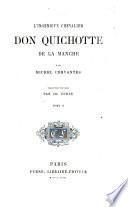 L'Ingénieux chevalier Don Quichotte de la Manche ... Traduction nouvelle par Ch. Furne. [With engravings.]