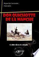 L'Ingénieux Hidalgo Don Quichotte de la Manche [édition intégrale revue et mise à jour]