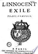 L' Innocent exilé. Tragi-comedie [Déd. à Melle de Bourbon par Provais, i. e. Chevreau]