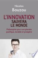 L'innovation sauvera le monde