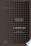 L'inséparé. Essai sur le monde sans Autre