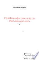 L'insistance des retours du un chez Jacques Lacan