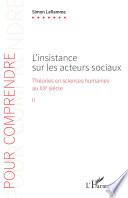 L'insistance sur les acteurs sociaux