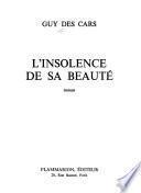 L'insolence de sa beauté