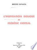 L'Inspiration biblique de Frédéric Mistral ...