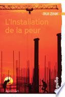 L'Installation de la peur
