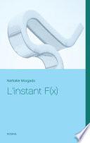 L'instant F(x)