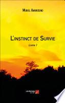L'instinct de Survie