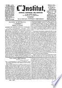 L'institut journal general des societes et travaux scientifiques de la France et de l'etranger. Section 2. Sciences historiques et philosophiques