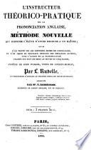 L'Instructeur théorico-pratique de la prononciation anglaise, etc