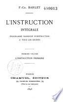 L'instruction intégrale