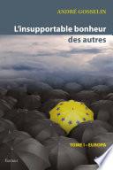 L'insupportable bonheur des autres 01 : Europa