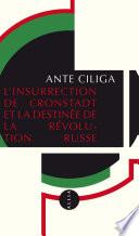 L'Insurrection de Cronstadt et la destinée de la Révolution russe