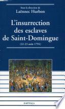 L'insurrection des esclaves de Saint-Domingue, 22-23 août 1791